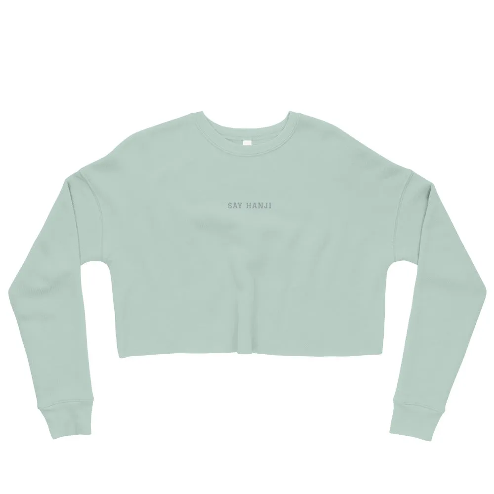 Say Hanji - Crop Sweatshirt